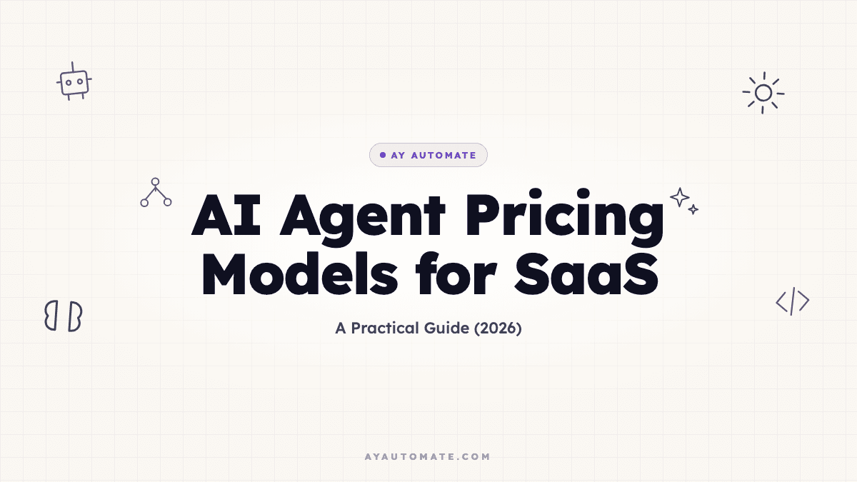 AI Agent Pricing Models for SaaS: A Practical Guide (2026)