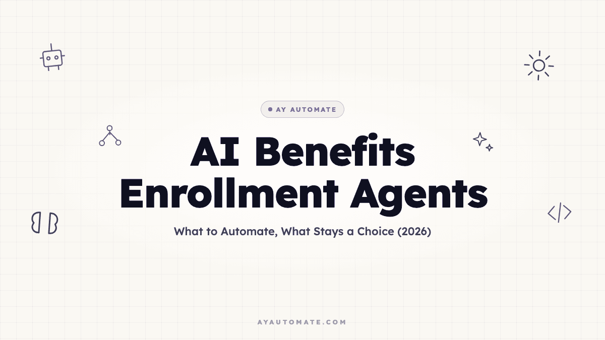 AI Benefits Enrollment Agents: What to Automate, What Stays a Choice (2026)