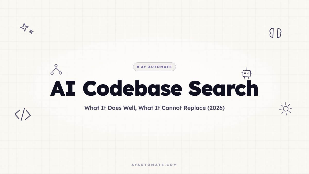 AI Codebase Search: What It Does Well, What It Cannot Replace (2026)