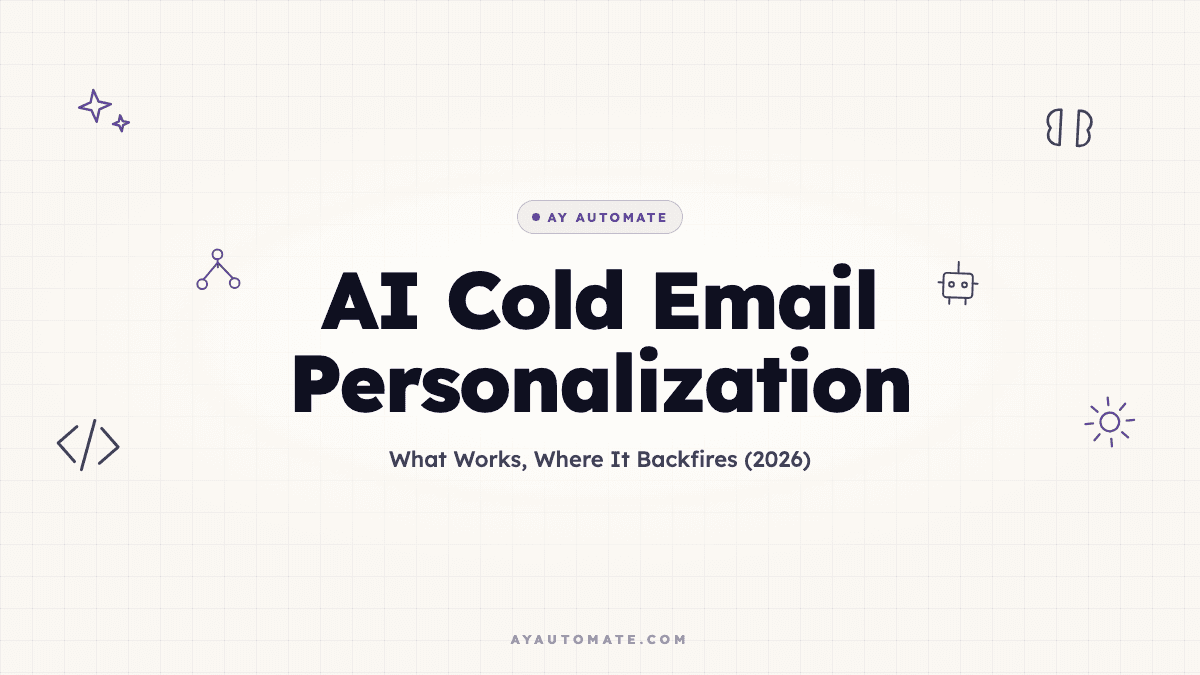 AI Cold Email Personalization: What Works, Where It Backfires (2026)