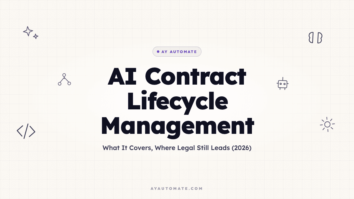 AI Contract Lifecycle Management: What It Covers, Where Legal Still Leads (2026)