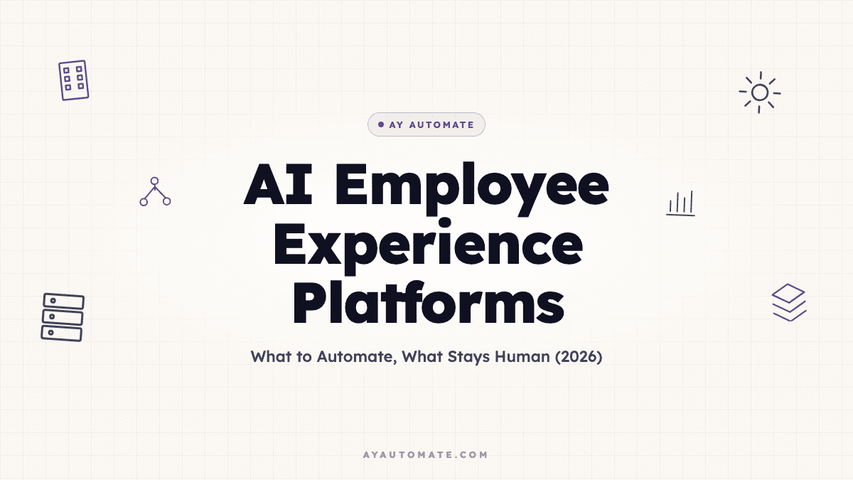 AI Employee Experience Platforms: What to Automate, What Stays Human (2026)