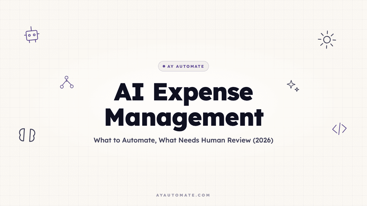 AI Expense Management: What to Automate, What Needs Human Review (2026)