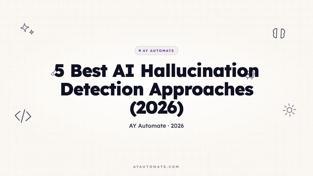 5 Best AI Hallucination Detection Approaches (2026)