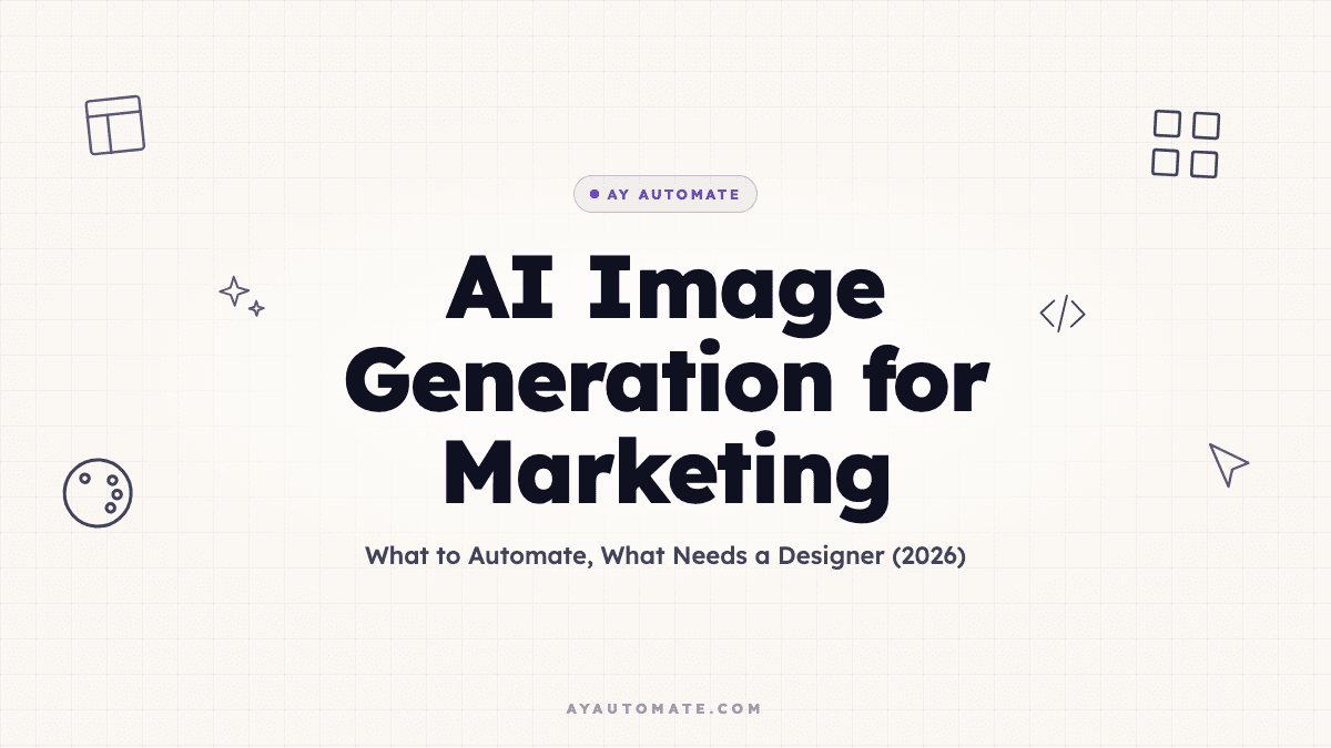 AI Image Generation for Marketing: What to Automate, What Needs a Designer (2026)