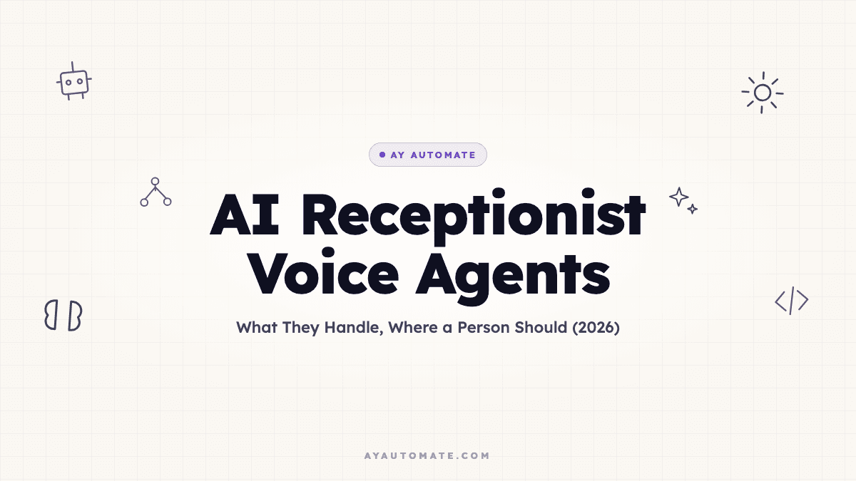 AI Receptionist Voice Agents: What They Handle, Where a Person Should (2026)
