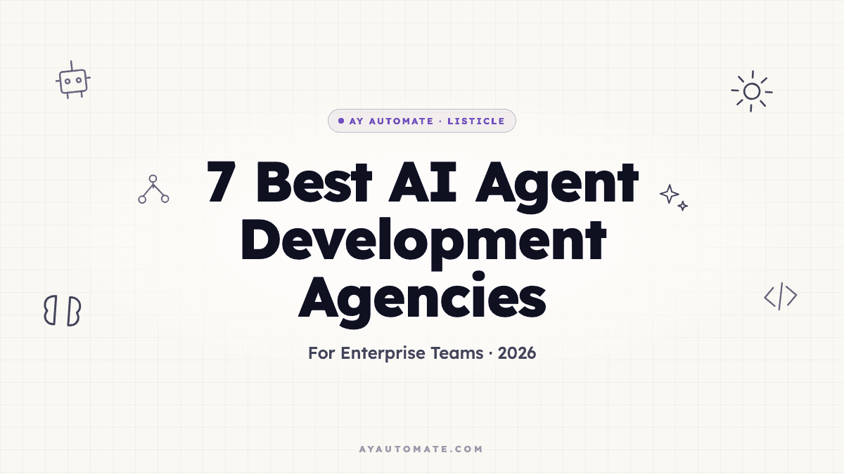 7 best AI agent development agencies for enterprise teams in 2026