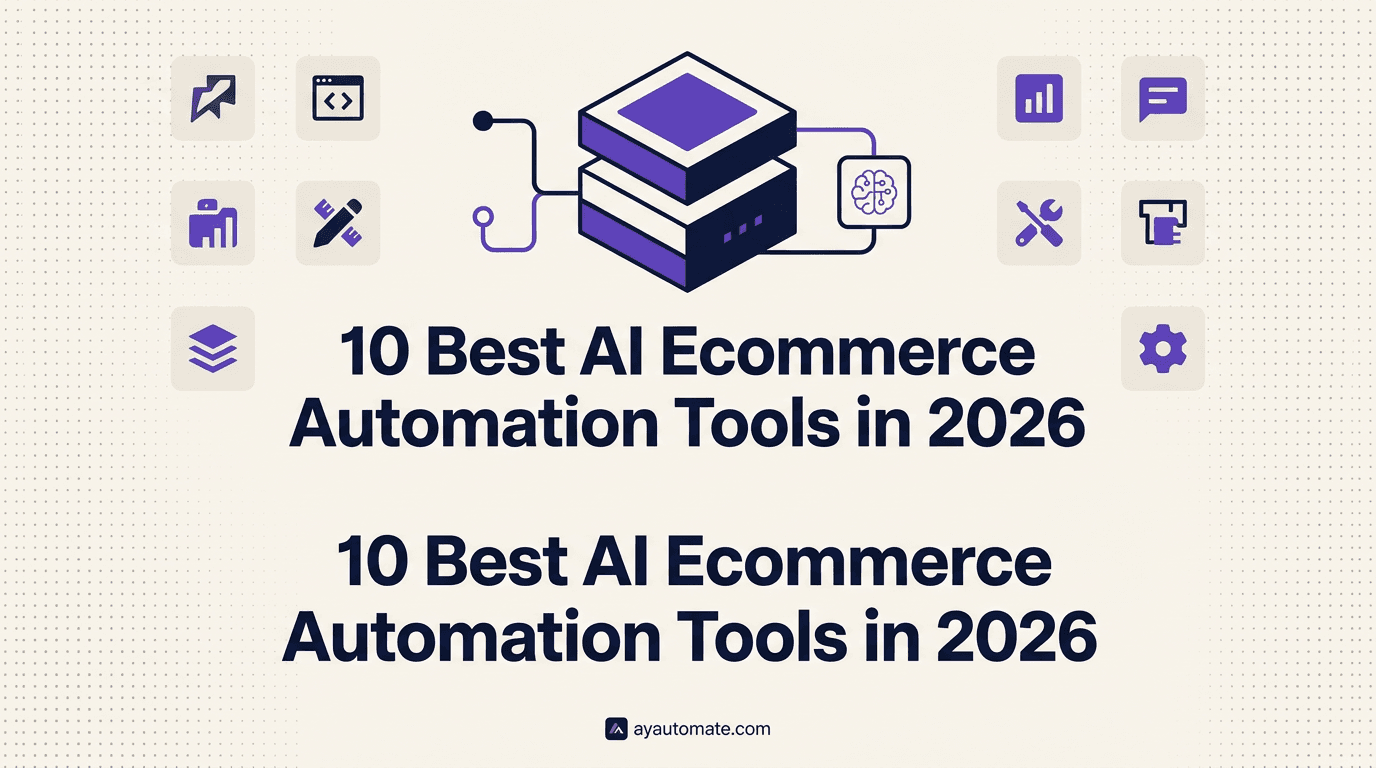 10 Best AI Ecommerce Automation Tools in 2026
