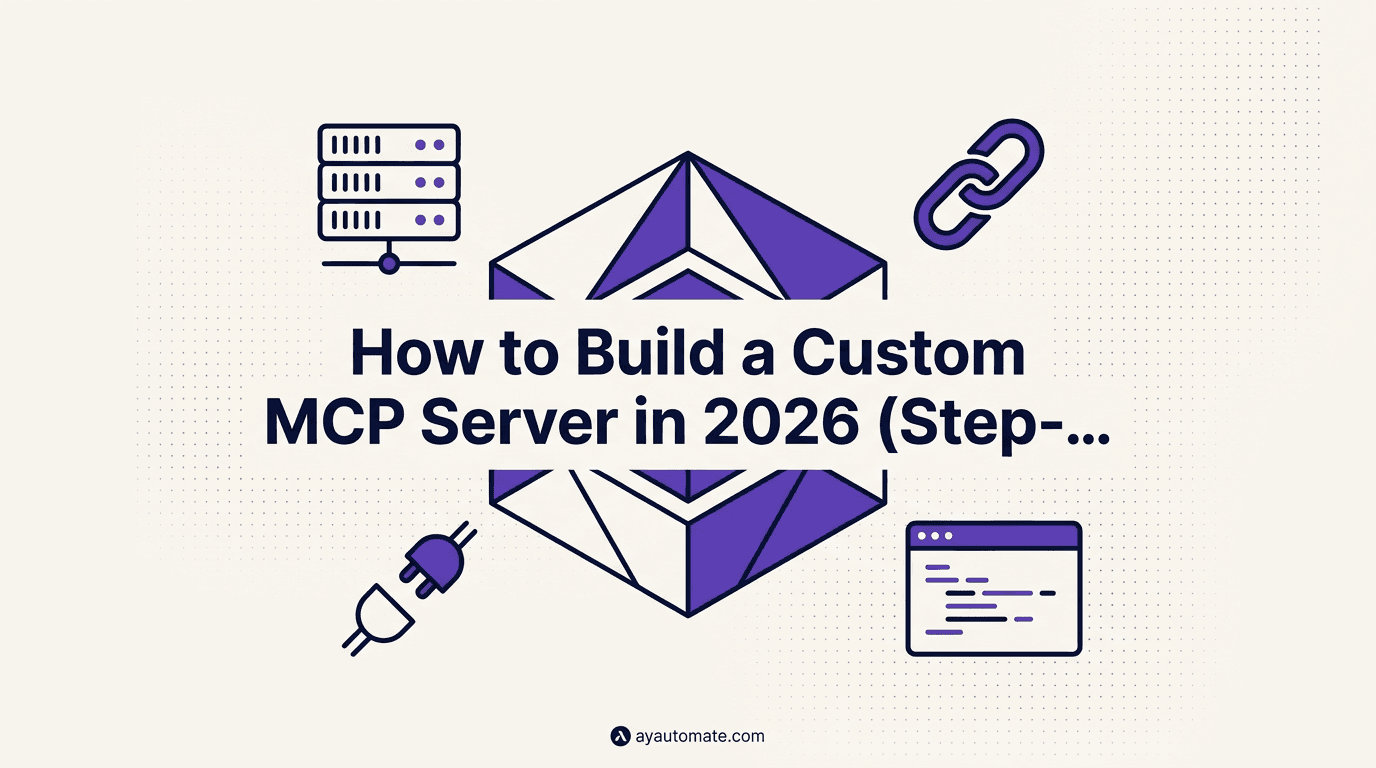 How to Build a Custom MCP Server in 2026 (Step-by-Step)