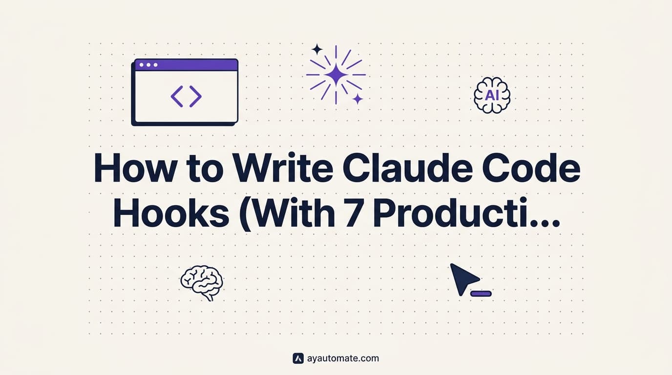 How to Write Claude Code Hooks (With 7 Production Examples)