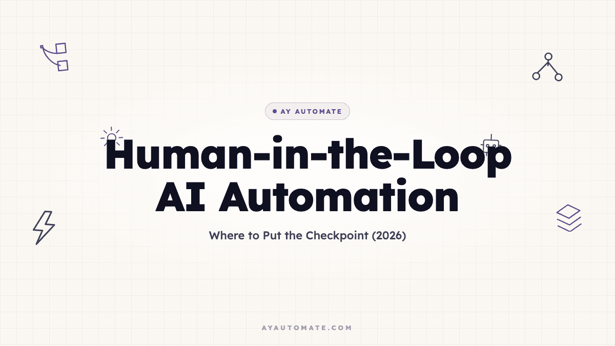 Human-in-the-Loop AI Automation: Where to Put the Checkpoint (2026)