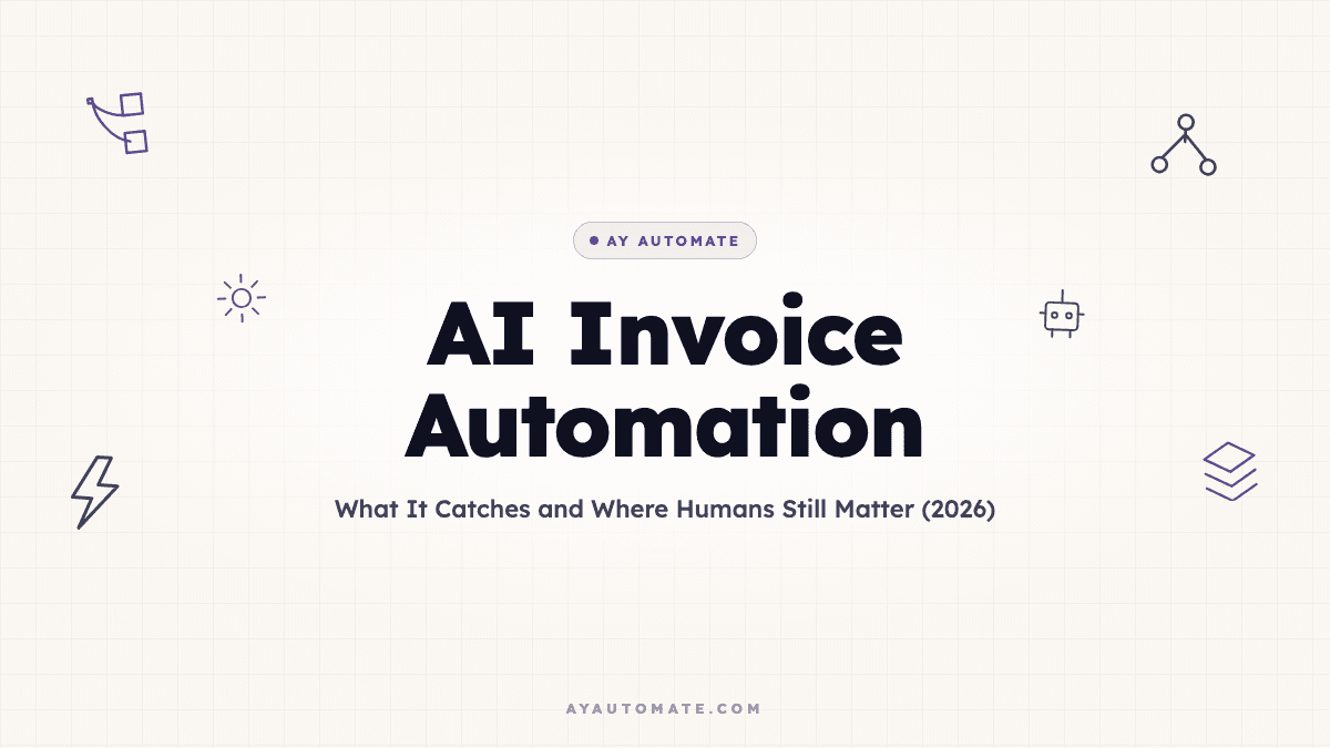 AI Invoice Automation: What It Catches and Where Humans Still Matter (2026)