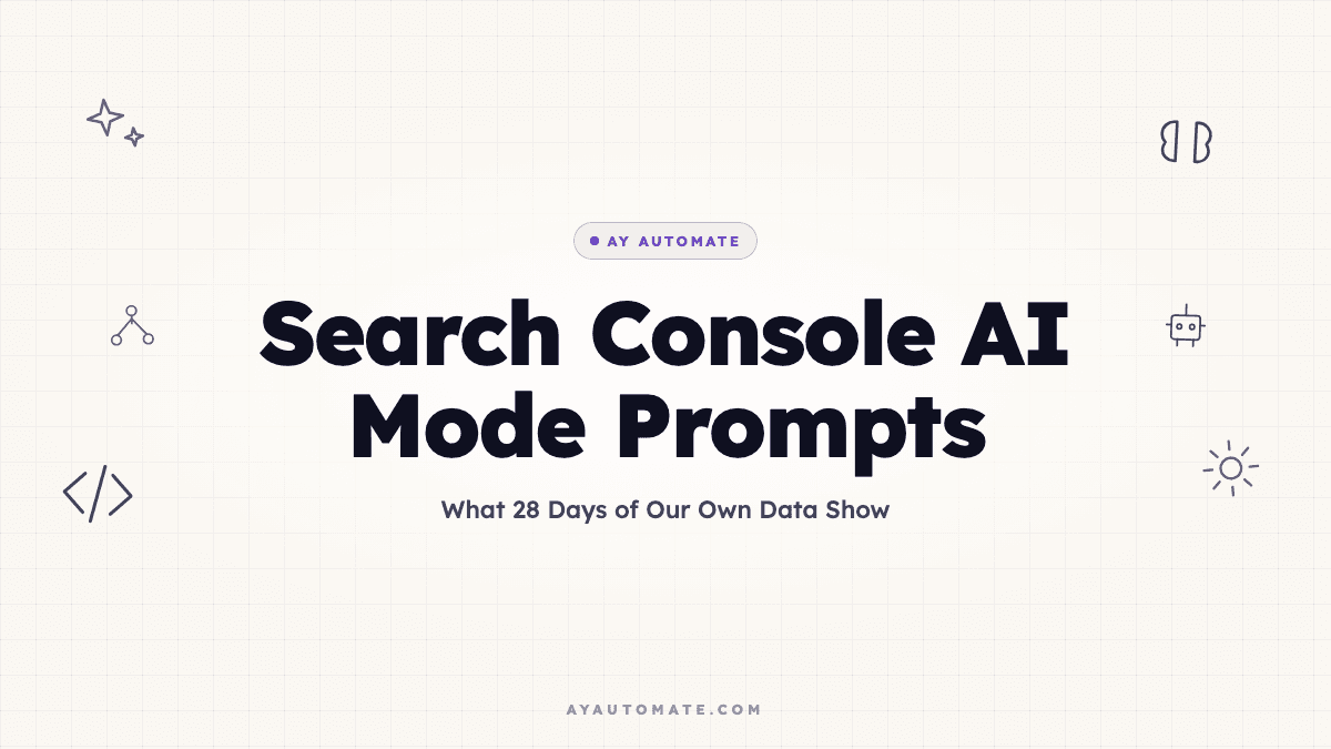 Search Console AI Mode Prompts: What 28 Days of Our Own Data Show
