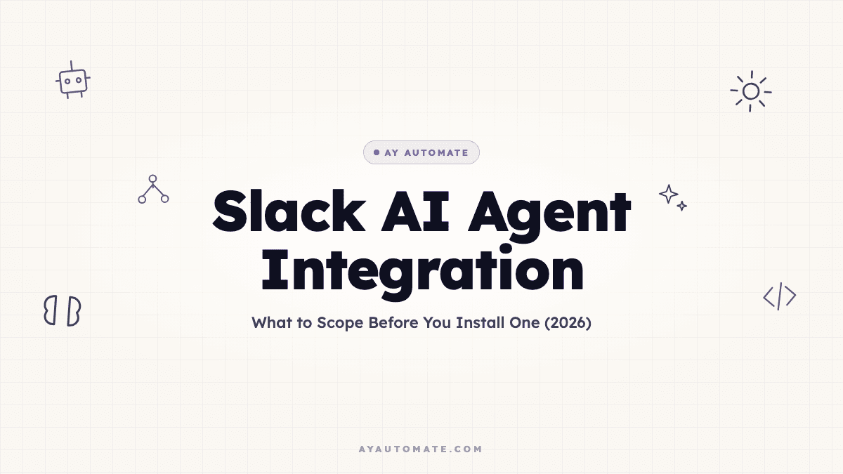 Slack AI Agent Integration: What to Scope Before You Install One (2026)