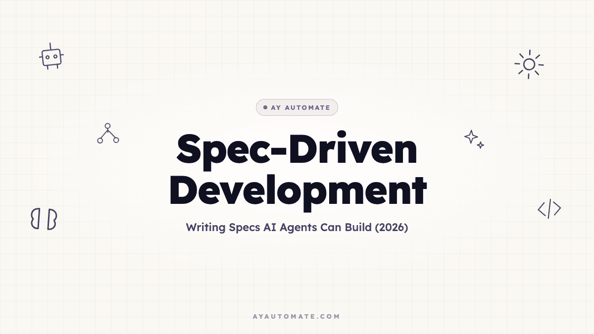 Spec-Driven Development: Writing Specs AI Agents Can Build (2026)